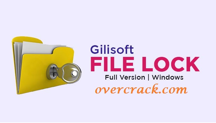 Gilisoft File Lock Pro Crack
