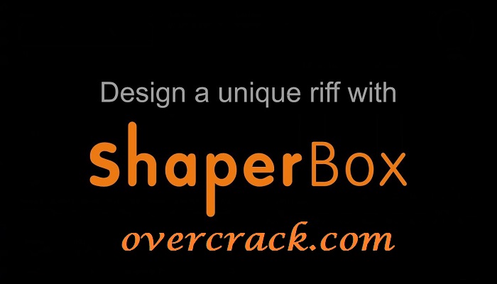 ShaperBox Crack
